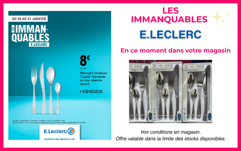 Les Immanquables E.Leclerc. La ménagère 24 pièces "Louise" Homeside en inox manche décoré à 8 euros le lot.
