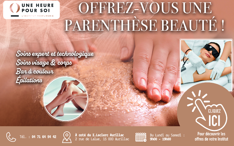 Besoin d'un moment rien qu'à vous ? Offrez-vous une parenthèse beauté. Rendez-vous dans votre Institut Parfumerie UNE HEURE POUR SOI Aurillac. Dédiées à votre bien-être, nos esthéticiennes mettent tout en œuvre pour vous chouchouter comme vous le méritez. Au programme : Soins expert et technologique, soins du visage et du corps, bar à ongle ou encore épilations.Prenez rendez-vous directement en magasin ou sur Planity. Votre Institut Parfumerie est ouvert de 9h à 19h. 2 rue de Lalue, 15000 Aurillac.