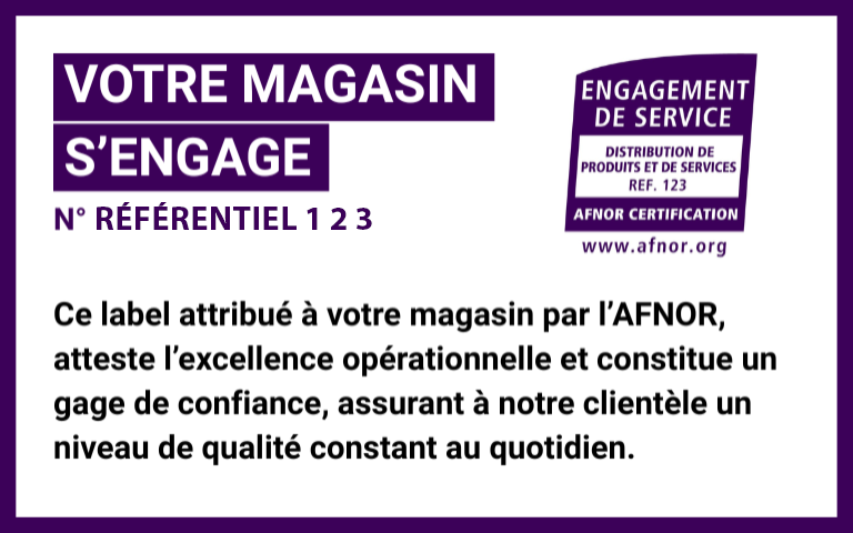AFNOR Référentiel 1 2 3. Ce label attribué à votre magasin par l'AFNOR, atteste l'excellence opérationnelle et constitue un gage de confiance, assurant à notre clientèle un niveau de qualité constant au quotidien.