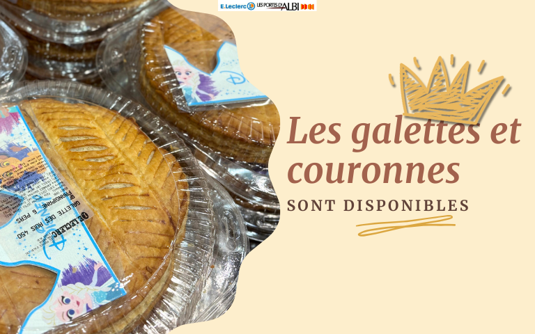 Les galettes et couronnes sont disponibles en magasin.