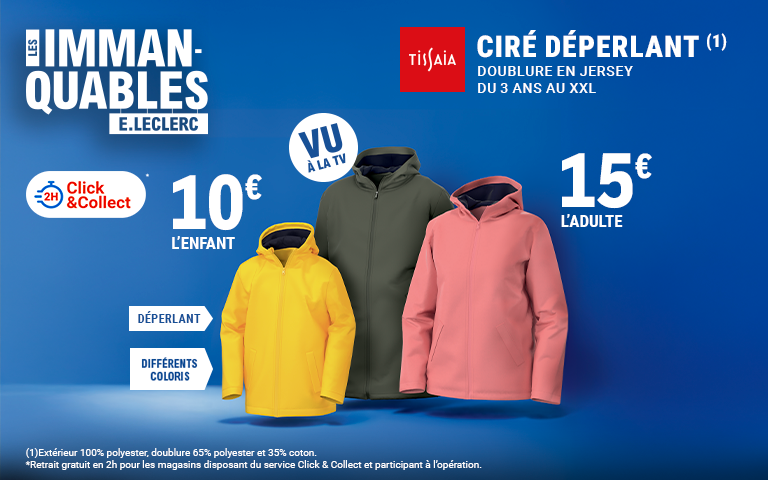 IMMANQUABLES Vu à la TV - ciré déperlant. 10€ l'enfant et 15€ l'adulte. 