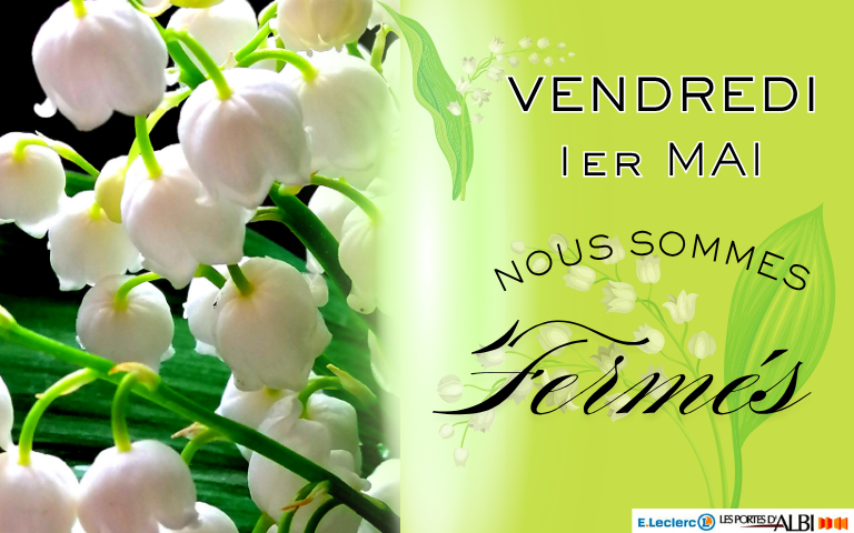 magasin fermé le vendredi 1 er mai