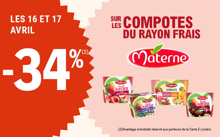 Les 16 et 17 avril, moins 34 pourcent de réduction immédiate sur les compotes du rayon frais. Avantage réservé aux porteurs de carte