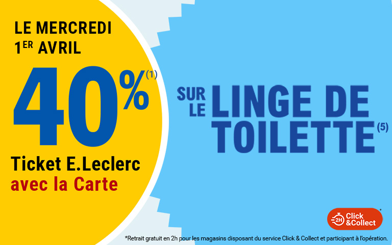 Le mercredi 1er avril, 40% en Ticket E.Leclerc sur la Carte sur le linge de toilette disponible en Click & Collect sur le site ou sur l'appli. Cliquez pour les mentions légales