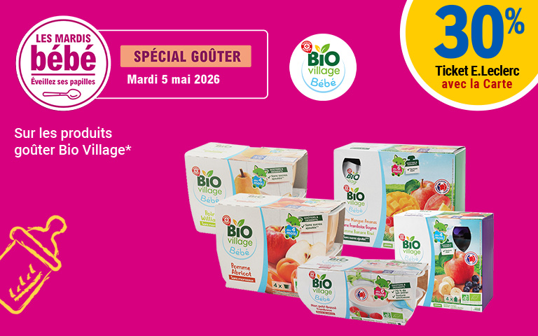 Mardi 5 mai 2026, 30 pourcent en Ticket E.Leclerc sur la Carte sur les produits goûter Bio Village