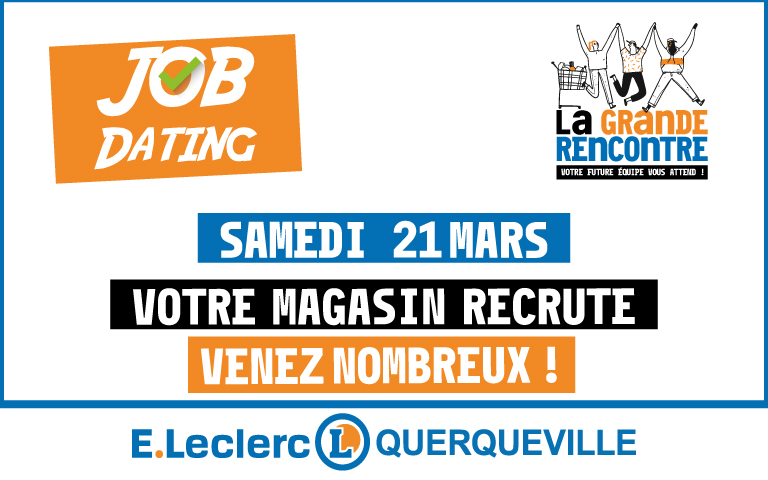 La Grande Rencontre Samedi 21 Mars 2026 de 9h à 16 dans votre E.Leclerc Querqueville