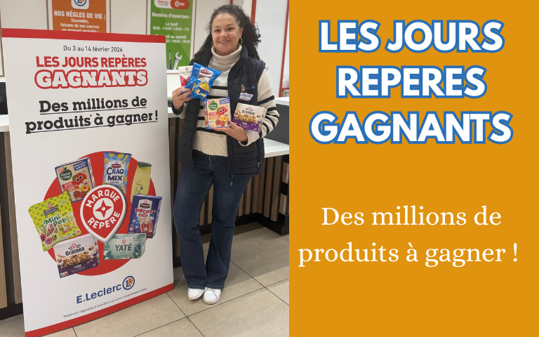 Les jours repères gagnants, des millions de produits à gagner quand vous passez en caisse