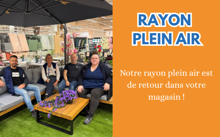 Le plein air est de retour, venez découvrir le rayon en magasin ! 