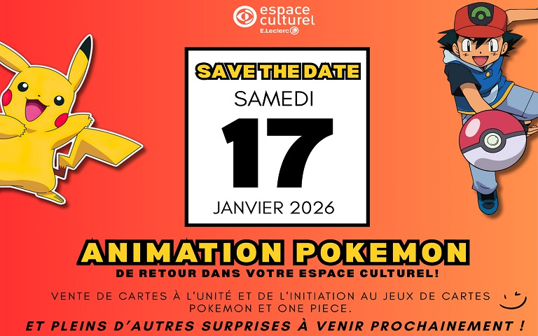 Animation Pokemon, samedi 17 janvier. Vente de cartes à l'unité et initiation aux jeux de cartes Pokemon et One piece, dans votre Espace Culturel E. Leclerc de Caen