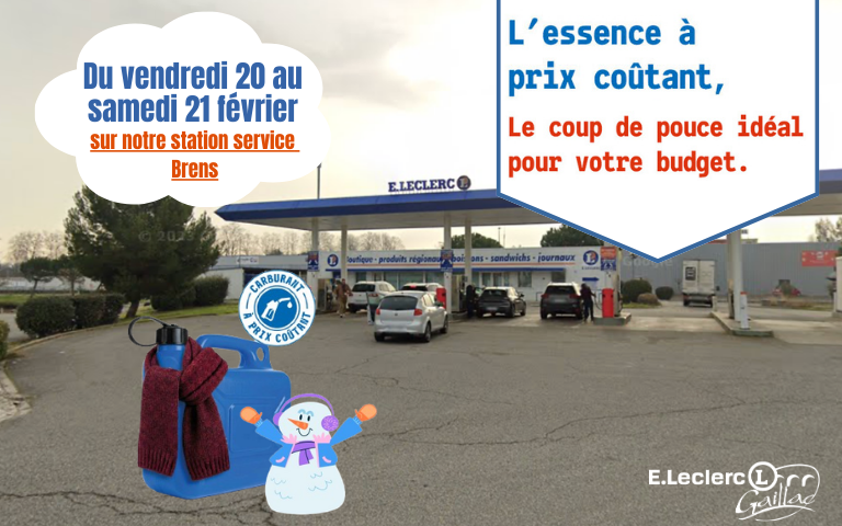 Carburant prix coutant : vendredi 20 et samedi 21 février sur notre station service Brens.