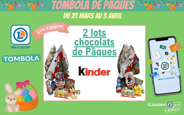 Tombola de Pâques : remporter 2 lots de chocolats Kinder sur l'appli Mon E.Leclerc du 27 mars au 3 avril !