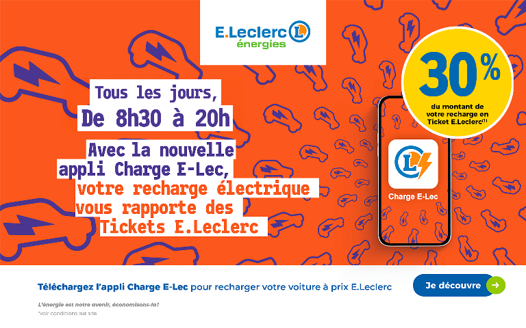 tous les jours avec l'appli charge E.lec 30% en ticket E.Leclerc sur la recharge electriques
