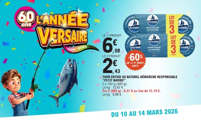 -60% sur le deuxième produit sur le thon entier au naturel démarche responsable petit navire