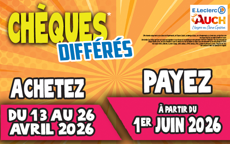 ​​L'opération chèque différé est de retour! Achetez du 13 au 26 Avril, ne payez qu'à partir du 1er Juin 2026!