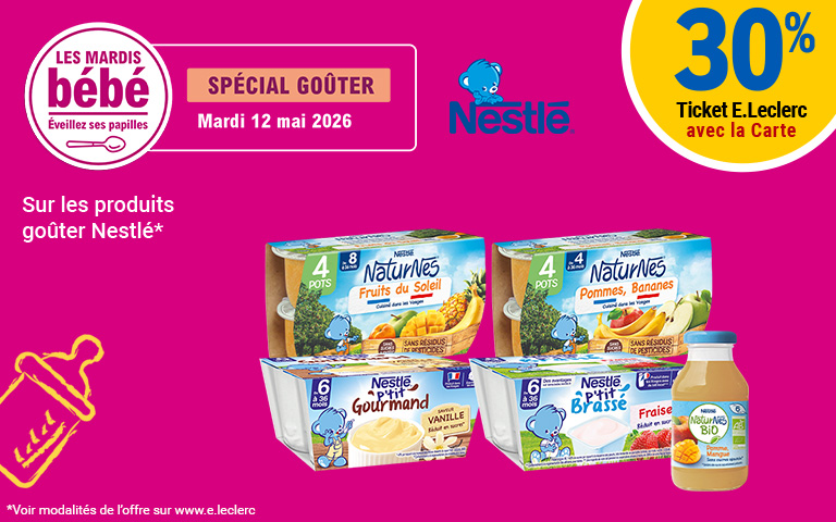 Mardi 12 mai 2026, 30 pourcent en Ticket E.Leclerc sur la Carte sur les produits goûter Nestlé.