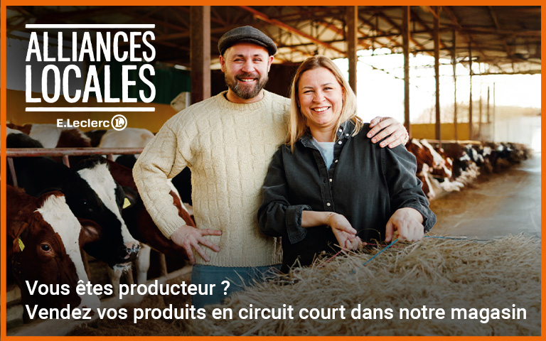 alliances locales e.Leclerc - vous etes producteur ? vendez vos produits en circuit court dans notre magasin