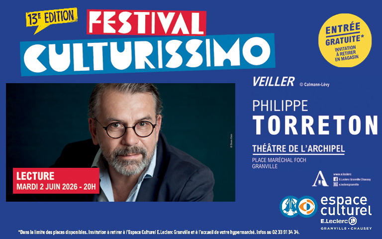 Festival Culturissimo Philippe Torreton Lecture mardi 2 juin à 20H00 au théâtre de l'archipel