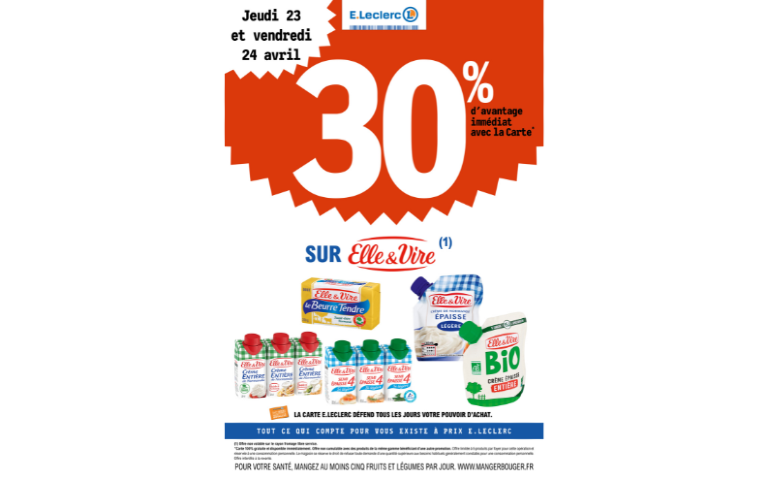 30% DE REMISE IMMEDIATE SUR ELLE ET VIRE DU 23 AU 24/04