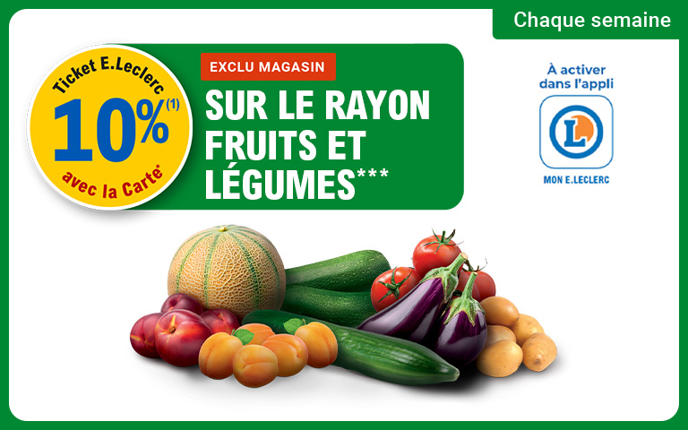 Chaque semaine, profitez de 10% en Ticket E.Leclerc sur le rayon Fruits et Légumes.