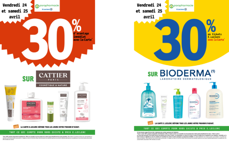 30% DE REMISE IMMEDIATE SUR CATTIER DU 24 AU 25/04 ET 30% EN E.TICKET LECLERC SUR BIODERMA DU 24 AU 25/04