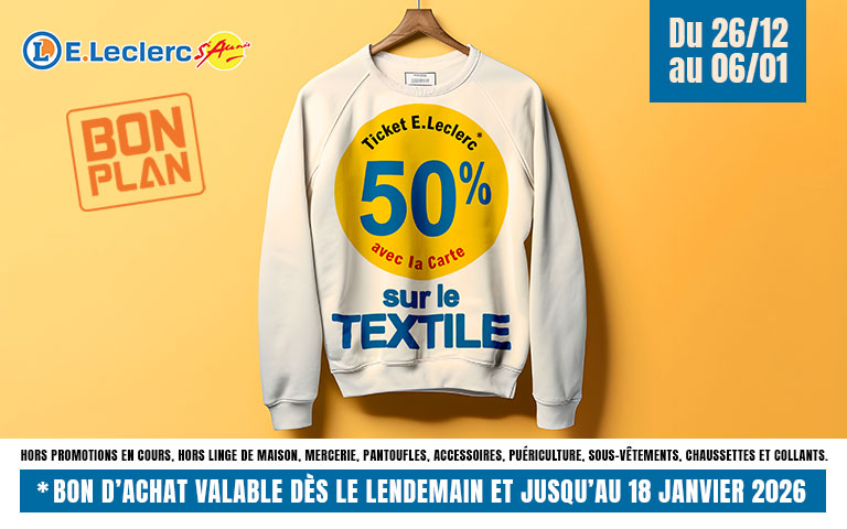 Du 26 décembre au 6 janvier, bénéficiez de 50% en ticket E.Leclerc sur le textile avec la carte de fidélité
