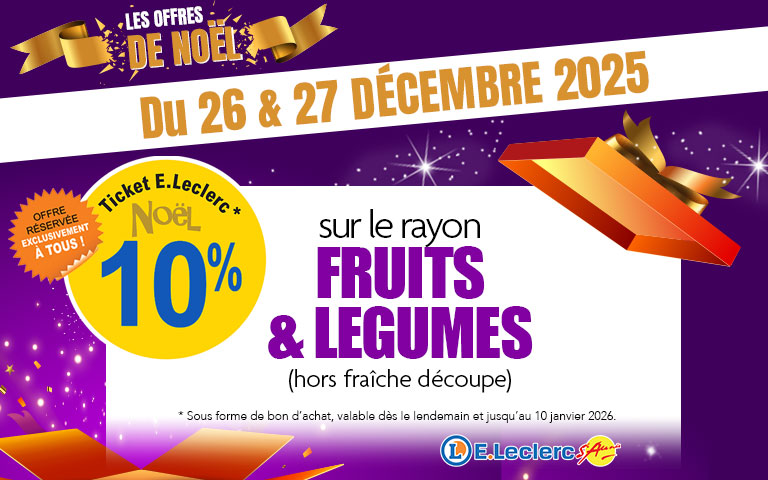 Les 26 et 27 décembre, bénéficiez de 10% en ticket E.Leclerc sur les Fruits et Légumes hors fraîche découpe 