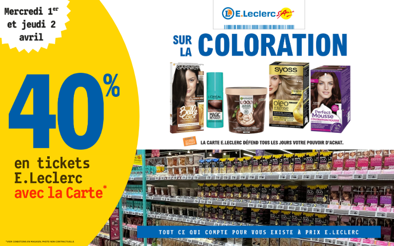 Mercredi 1er et jeudi 2 avril, bénéficiez de 40% en ticket E.Leclerc sur les colorations avec la carte de fidélité