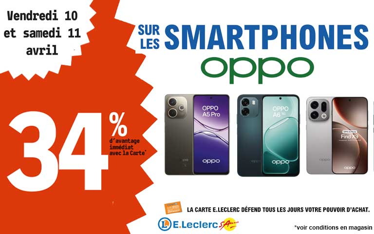 Vendredi 10 et Samedi 11 Avril, 34% d'avantage immediat sur les smartphones oppo