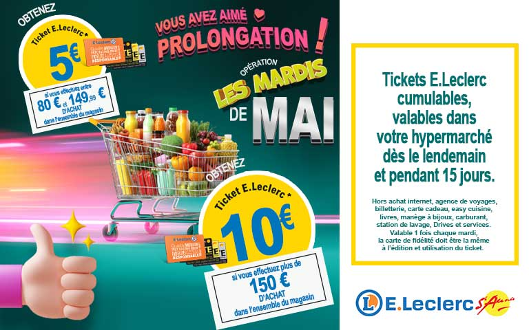 ce mardi, bénéficier jusqu'à 10e en ticket leclerc !
