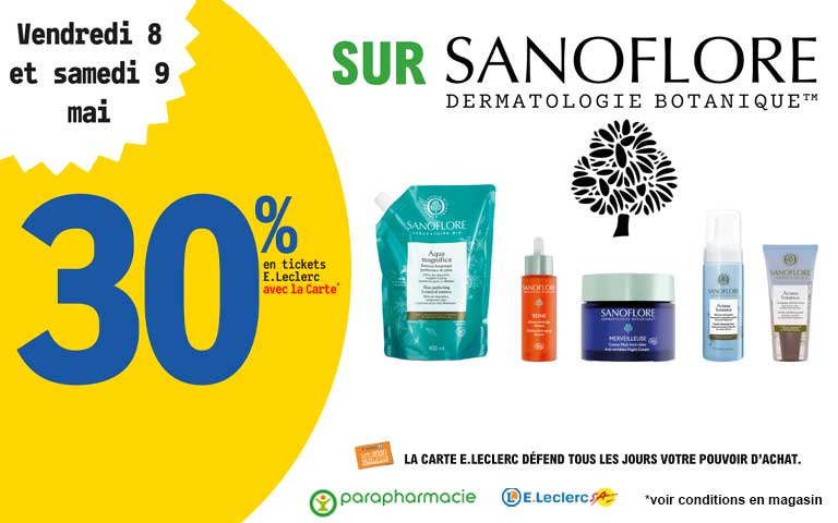 Vendredi 8 et Samedi 9 mai, 30% en tickets leclerc sur Sanoflore