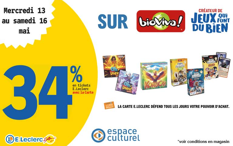 Du mercredi 13 au samedi 16 mai, 34% en tickets leclerc avec la carte sur Bioviva