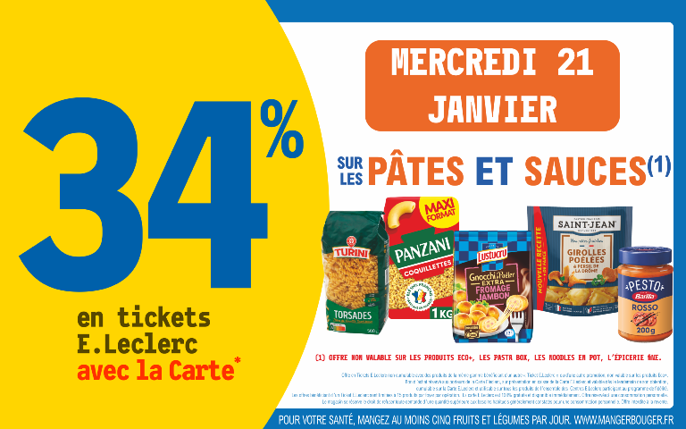 Mercredi 21 janvier 34% sur votre carte de fidélité sur les pâtes et sauces Hors produits eco+, les pasta Box les Moodles en por et l'épicerie fine