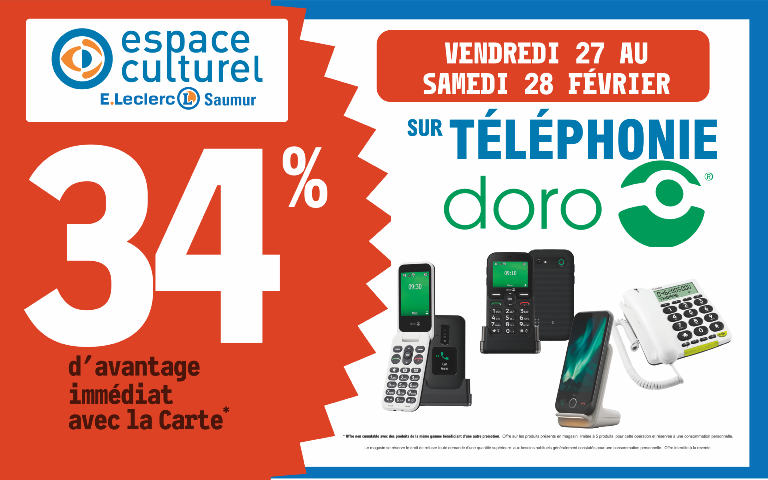 27 et 28 février 34% avec votre carte de téléphonie sur la téléphonie de la marque DORO