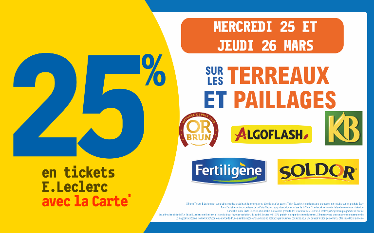 Le 25 et 26 mars 25% sur votre carte de fidelité sur les terreaux et paillages des marques Or Brun, Algoflash, KB, Fertigène et Soldor