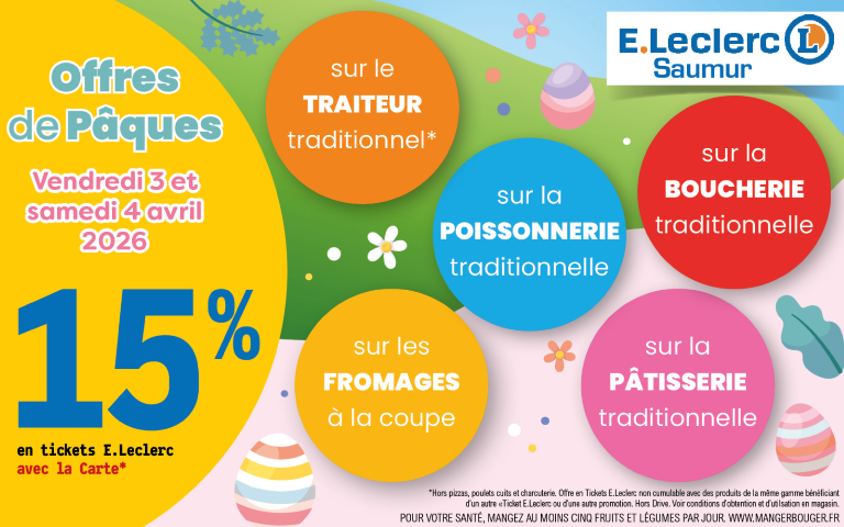 Offres de Pâques ce vendredi 3 et samedi 4 avril 2026. Profitez de 15% en tickets E.Leclerc sur le traiteur traditionnel, les fromages à la coupe, la poissonnerie traditionnelle, la boucherie traditionnelle et la pâtisserie traditionnelle. Hors pizzas, poulets cuits et charcuterie sur le traiteur. Hors Drive.