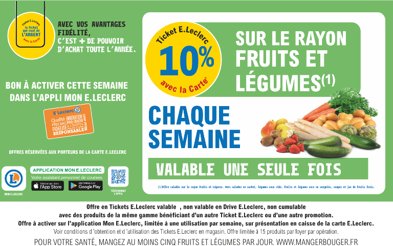 10% avec votre carte de fidelité sur les fruits et legumes Bon à activer sur votre application Valable 1 fois par semaine