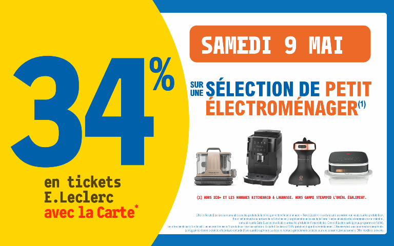 Le samedi 9 mai 34% sur votre carte de fidelité sur une sélection de produits électroménager Hors ECO+ et les marques KITCENAID & LAGRANGE STEAMPOD L'oREAL