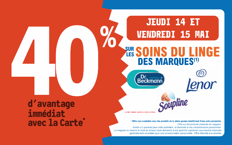 14 et 15 mai  40 % d'avantage immédiat avec la carte sur les soins du linge des marques DR Beckmann, Soupline et lenor