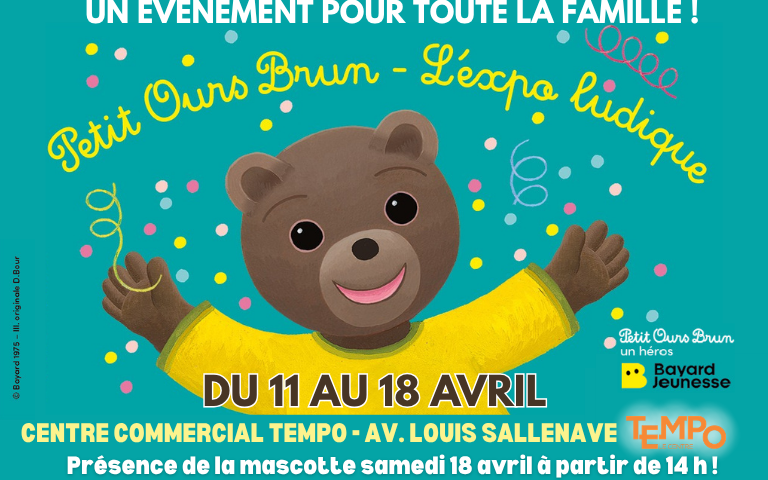 rendez-vous dans votre centre commercial E.Leclerc pau tempo pour une animation PETIT OURS BRUN du 11 au 18 avril ! 100% gratuit et ouvert à tous