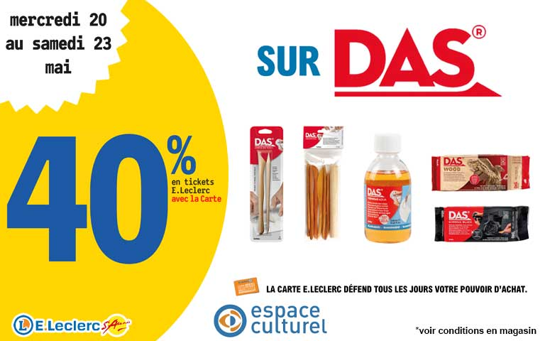Du mercredi 20 au Samedi 23 mai, 40% en ticket leclerc sur DAS