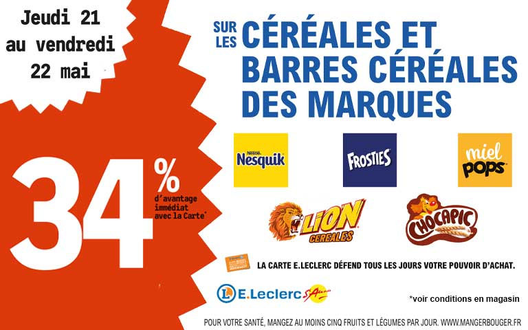 Jeudi 21 et Vendredi 22 mai, 34% d'avantage immediat avec la carte sur les cereales et barres céréales de plusieurs marques