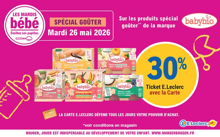 Mardi 26 mai 2026, 30 pourcent en Ticket E.Leclerc sur la Carte sur les produits goûter Babybio