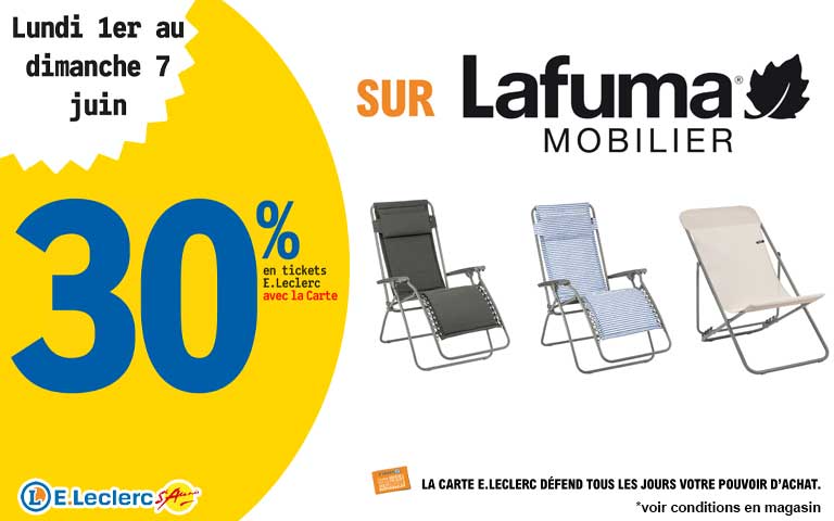 Du 1er au 7 juin, 30 pourcent en Ticket E.Lecerlc sur la carte sur LaFuma Mobilier, disponibles en Click and Collect sur le site ou sur l'appli. Cliquez pour les mentions legales
