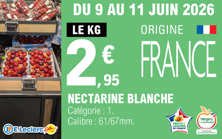 Du 9 au 11 juin, Exclu Magasin de 2 euros 95 le kilogramme sur nectarine blanche ou jaune. Origine France. Catégorie : 1. Calibre : 61-67millimètres.