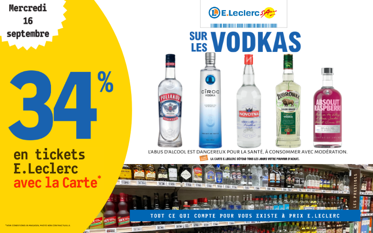 Mercredi 16 septembre, bénéficiez de 34% en ticket E.Leclerc sur les Vodkas avec la carte de fidélité