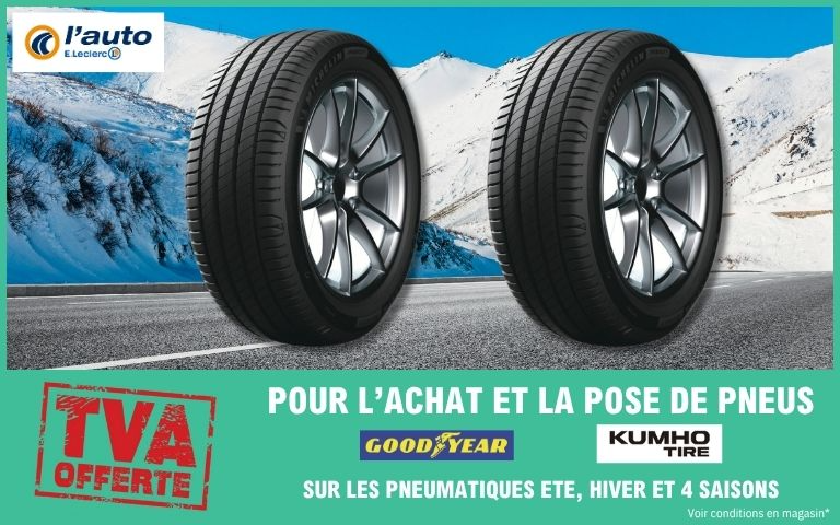 Profitez de la TVA OFFERTE jusqu'au 28 mars sur l'achat et la pose de vos pneus Goodyear et Kumho* Valable sur les gammes Été, Hiver et 4 Saisons. Voir conditions dans votre Centre Auto E.Leclerc de Saint-Amand-les-Eaux !