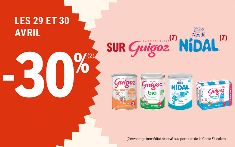 Les 29 et 30 avril, profitez de 30% d'avantage immédiat sur les marques Guigoz et Nidal. 