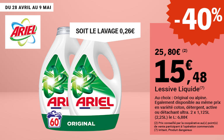 Du 28 avril au 9 mai. Profitez de 40% d'avantage immédiat sur la lessive liquide. Prix passant de 25,80€ à 15,48€, soit le lavage à 0,26€. Au choix : Original ou alpine. également disponible au même prix variété coton, détergent, active ou détachant ultra. 2x1,125L (2,25L) le L : 6,88€