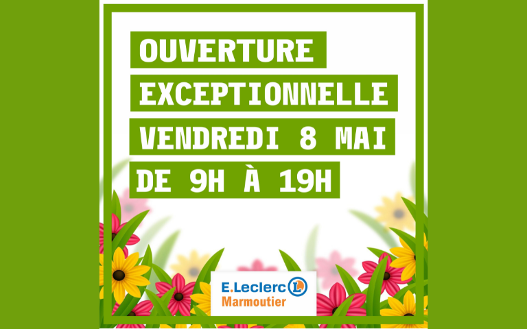 ouverture exceptionnelle vendredi 8 mai de 9h à 19h