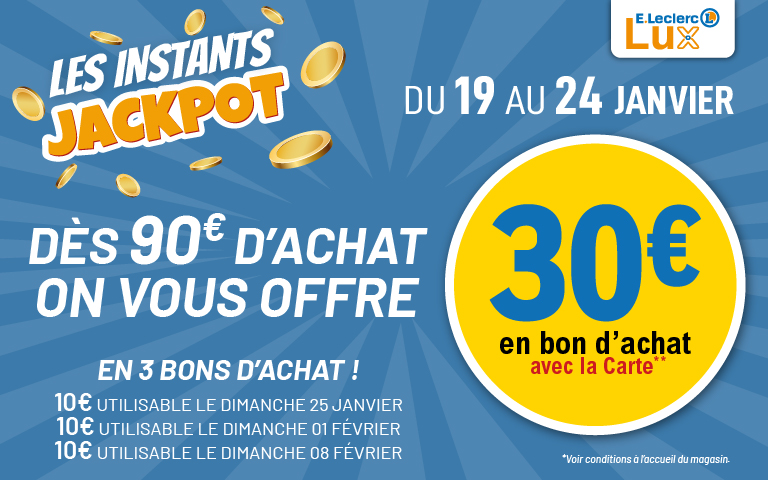 Les Instants Jackpot sont de retour en magasin ! 